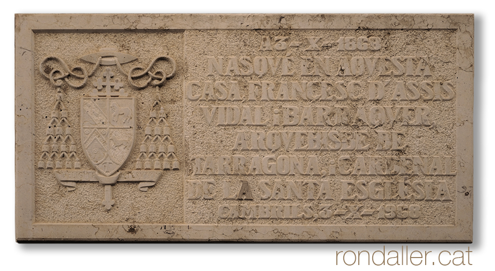 Placa commemorativa de la casa on nasqué el cardenal Vidal i Barraquer.